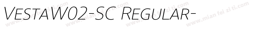VestaW02-SC Regular字体转换